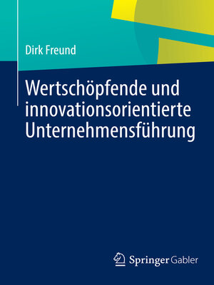 cover image of Wertschöpfende und innovationsorientierte Unternehmensführung
